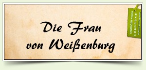 Die Frau von Weißenburg