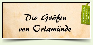 Die Gräfin von Orlamünde