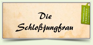 Die Schloßjungfrau