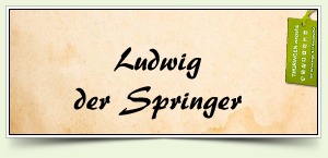 Ludwig der Springer
