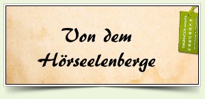 Von dem Hörseelenberge